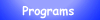 Programs